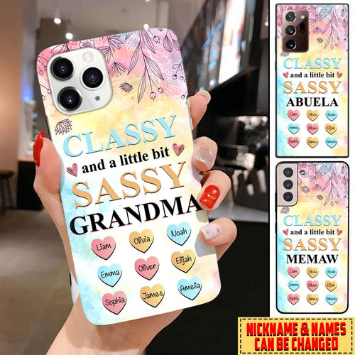 Personalized Classy And A Little Bit Sassy Grandma, Nana Custom Phone Case 24NDH02DEC01 Phone case FUEL 