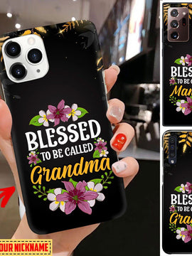 Personalized Custom Nickname Blessed To Be Called Grandma Phone Case