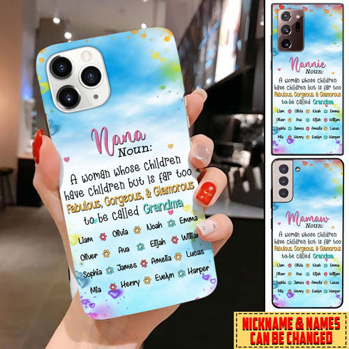 Personalized Custom Phone Case Nana, Mamaw Too Fabulous, Gorgeous And Glamorous To Be Called Grandma Gift 24NDH18NOV01 Phone case FUEL 