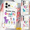 Rockin the Grandma Nana Mommy Life Personalized Phone Case SC293232