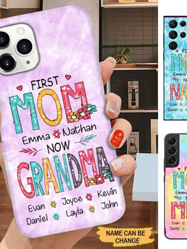 First MOM now GRANDMA Mommy, Nana, Auntie Personalized phone case SC0420