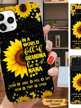 Sunflower In a World Full of Grandma Be a Nana Grandma Mommy Auntie Personalized Phone Case