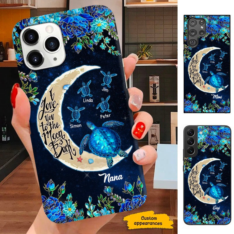 Turtle I Love You To The Moon And Back Nana Mimi Grandma Personalized Phone Case SC263232