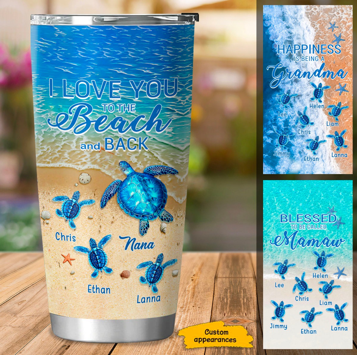 Turtle I Love you to the beach and back Grandma Nana Mommy Personalized Tumbler SC253236