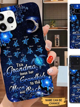 Turtle This Grandma Love Her Grandkids To The Moon & Back Personalized Mommy, Nana, Grandma, Auntie Phone Case