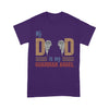 Customized My Dad Is My Guardian Angel T-Shirt PM05JUN21CT2 Dreamship S Purple