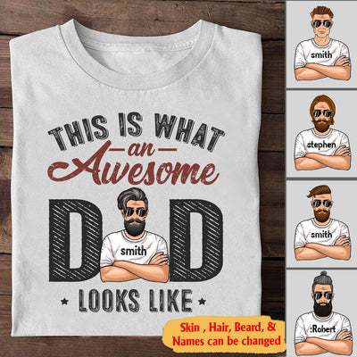 Customized This Is What An Awesome Dad Looks Like T-Shirt PM07JUN21CT2 Dreamship