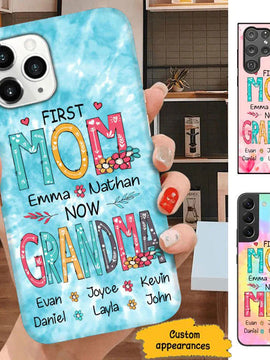 First MOM now GRANDMA Mommy, Nana, Auntie Personalized phone case SC71511