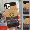 Personalized Custom "Never Walk Alone" phone case for Dog Lovers Phone case FUEL 
