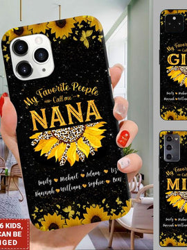 My Favorite People Call Me Nana, Grandma, Mom, Auntie,  Nana Personalized Phone case