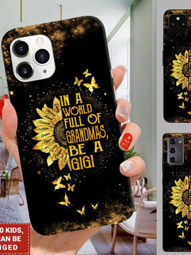 In a world full of grandmas be a Gigi Sunflower Personalized Phone Case 24hl102