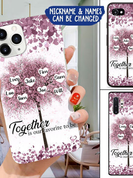 Family Tree Together is our favorite place to be Personalized Phone case