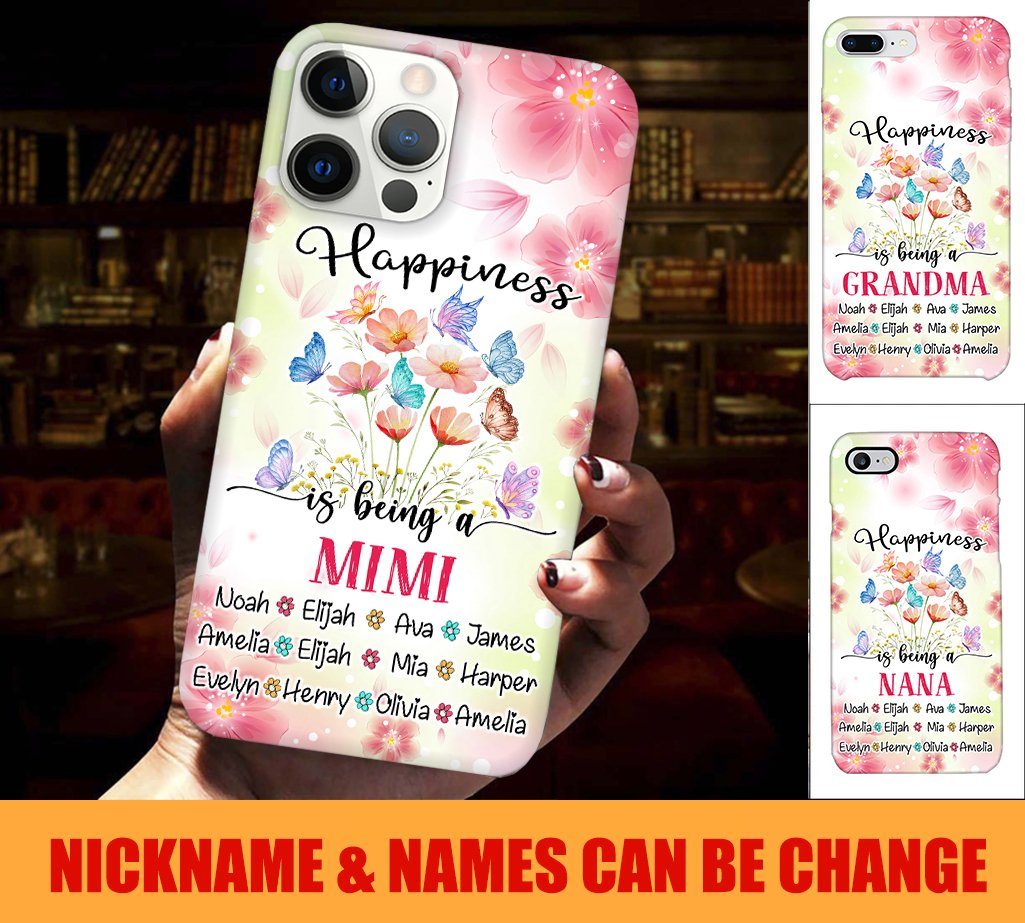 Happiness is being a Grandma,Mommy, Nana, Auntie Personalized Phone Case Phone case FUEL 