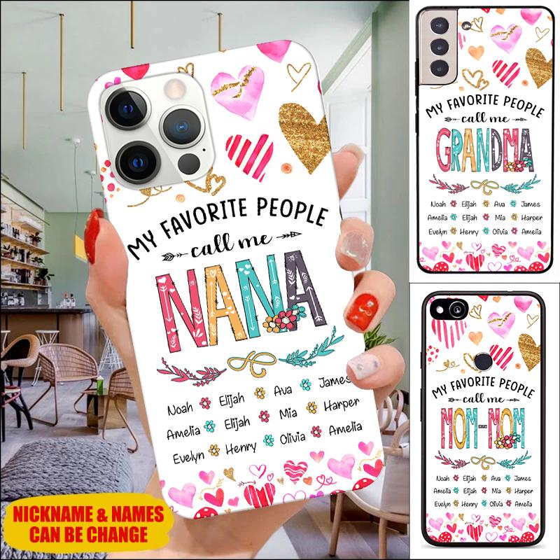 My Favourite people call me Grandma,Mommy, Nana, Auntie Personalized Phone Case Phone case FUEL 