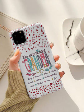 Blessed to be called Nana Mommy, Nana, Grandma, Auntie Personalized Phone Case 24hl100 SC7153