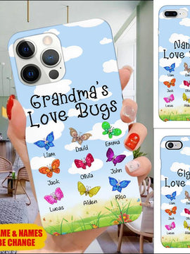 Grandma's Love Bugs, Butterfly, Mommy, Auntie,  Nana Personalized Phone case